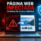 Página web infectada por virus y malware - servicio de limpieza y recuperación